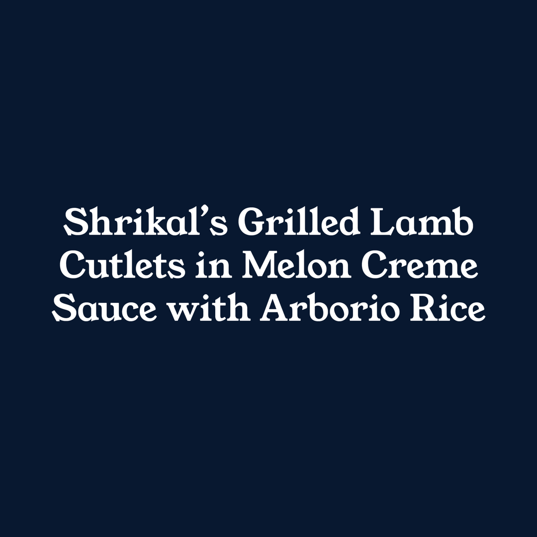 Shrikal's Grilled Lamb Cutlets in Melon Creme Sauce with Arborio Rice - Homegrown Butchery